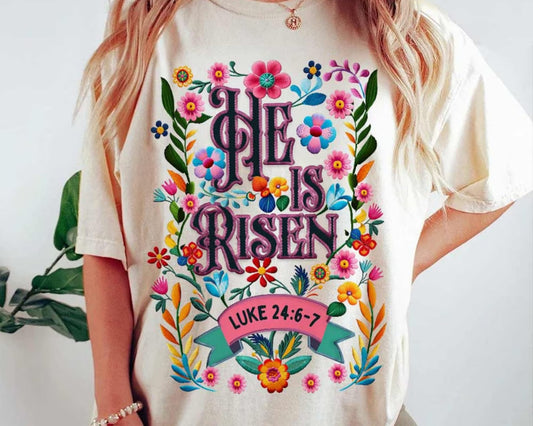 He is Risen Floral T-Shirt